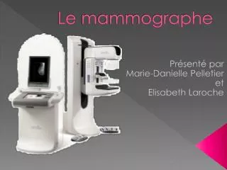le m ammographe