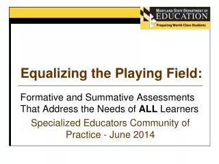 Equalizing the Playing Field: