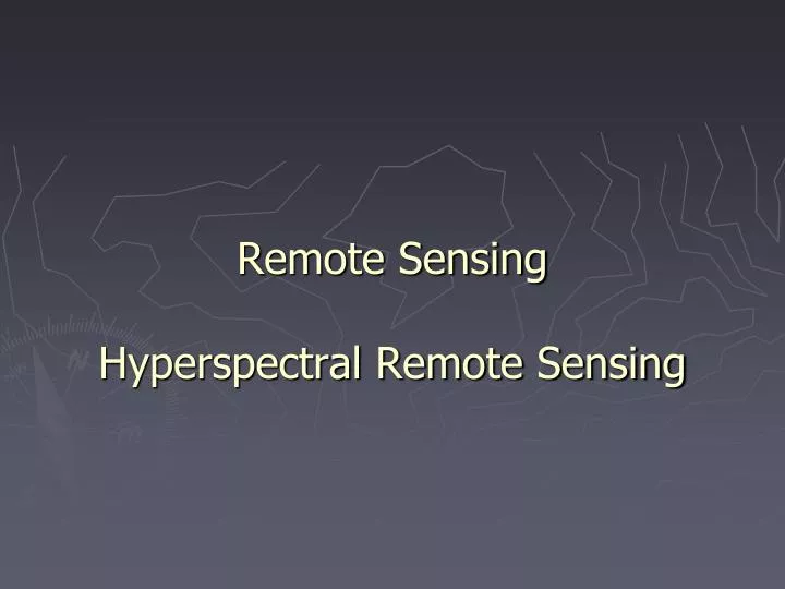 remote sensing hyperspectral remote sensing