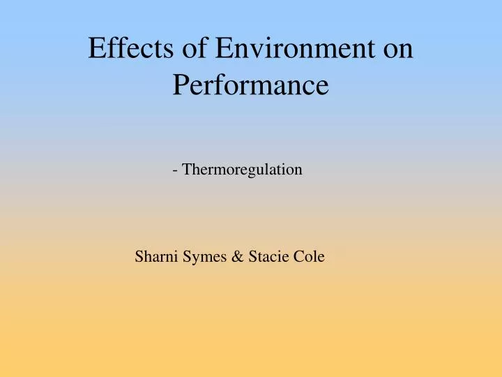 effects of environment on performance
