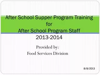 After School Supper Program Training for After School Program Staff 2013-2014