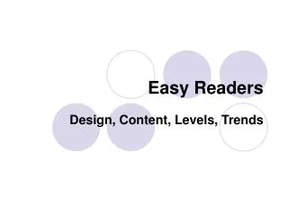 Easy Readers