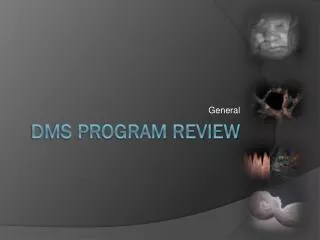 DMS Program Review