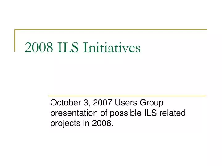 2008 ils initiatives