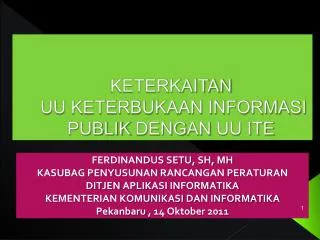 keterkaitan uu keterbukaan informasi publik d eng an uu ite
