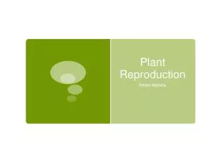 Plant Reproduction