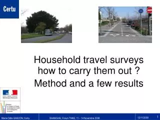 Household travel surveys how to carry them out ? Method and a few results