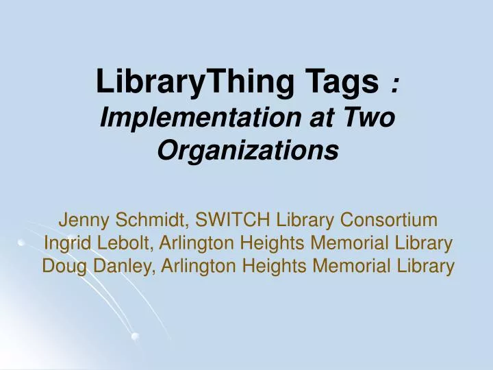librarything tags implementation at two organizations