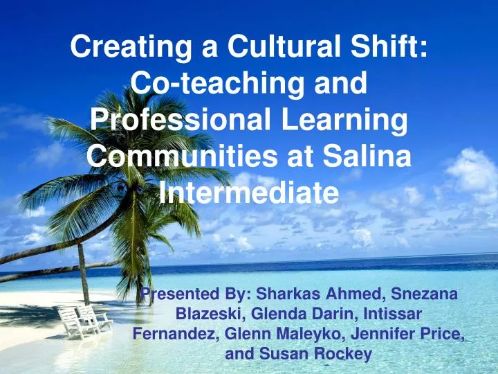 creating a cultural shift co teaching and professional learning communities at salina intermediate