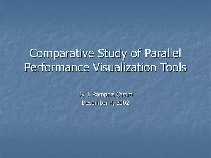 comparative study of parallel performance visualization tools