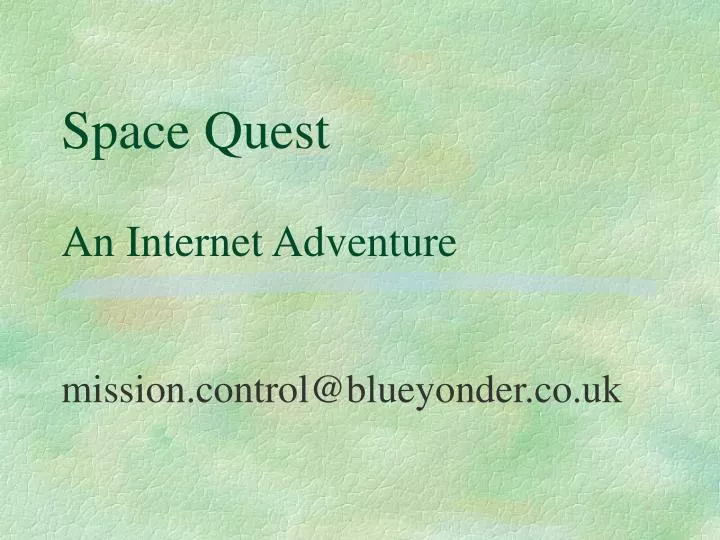 space quest an internet adventure