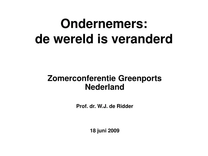 ondernemers de wereld is veranderd