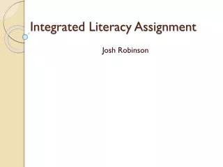 Integrated Literacy Assignment