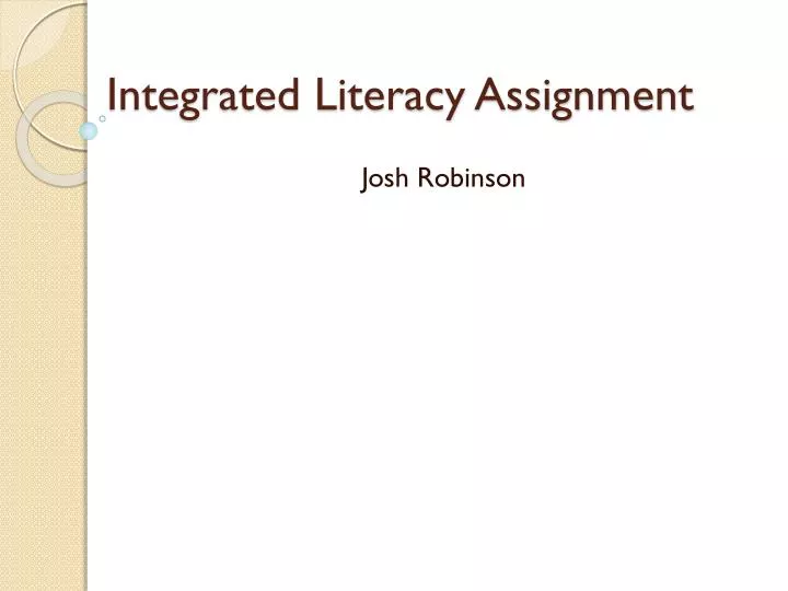 integrated literacy assignment