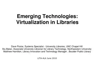 Emerging Technologies: Virtualization in Libraries