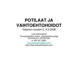 potilaat ja vaihtoehtohoidot valamon luostari 2 4 5 2008