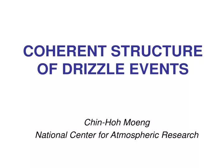 coherent structure of drizzle events