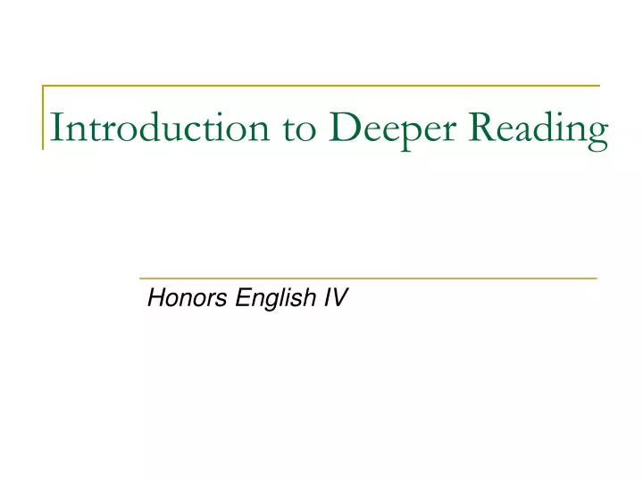 introduction to deeper reading