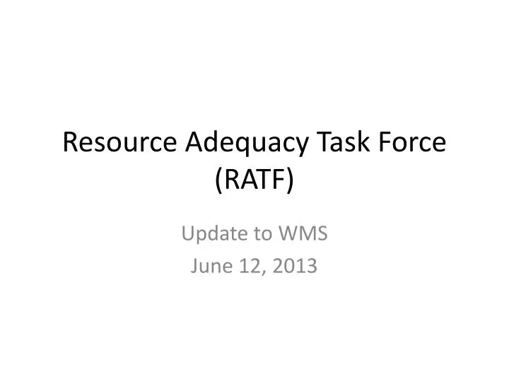 resource adequacy task force ratf