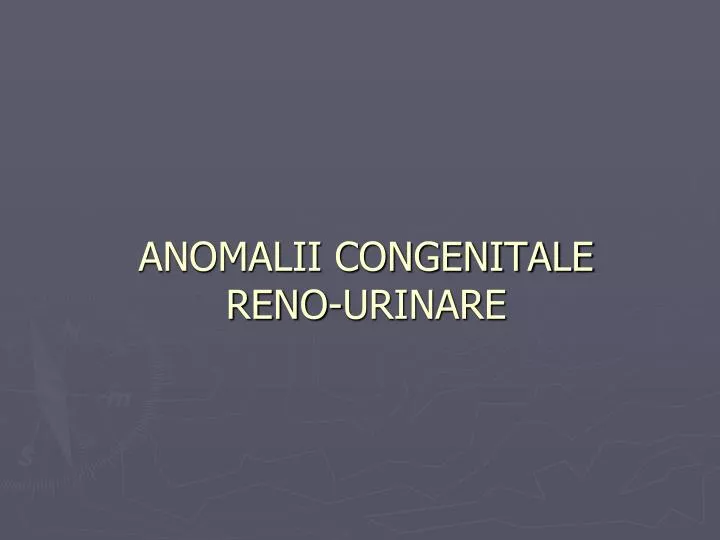 anomalii congenitale reno urinare