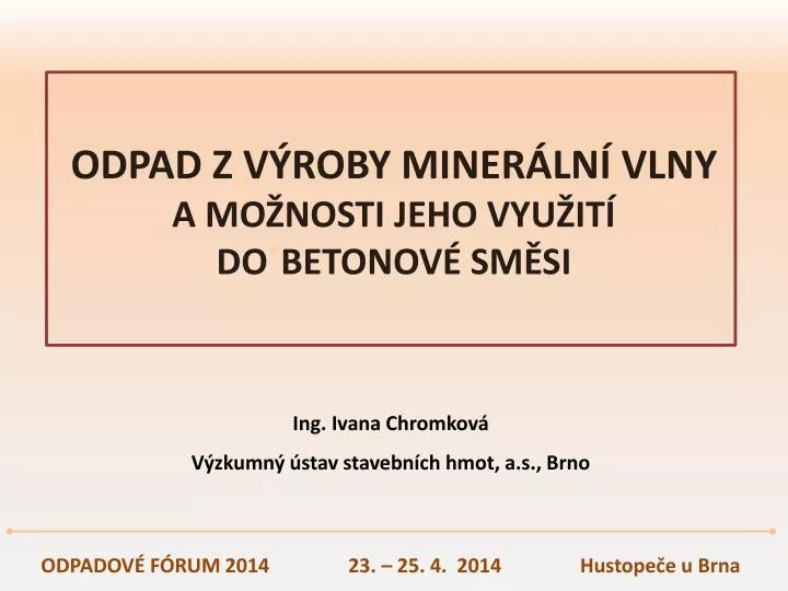 odpad z v roby miner ln vlny a mo nosti jeho vyu it do betonov sm si