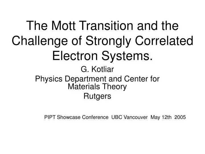the mott transition and the challenge of strongly correlated electron systems