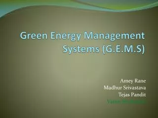 Green Energy Management Systems (G.E.M.S)