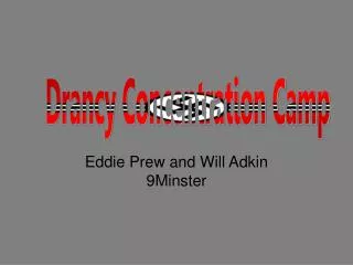 Eddie Prew and Will Adkin 9Minster