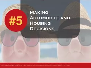 Making Automobile and Housing Decisions