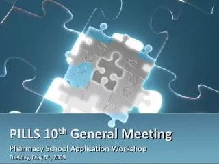 PILLS 10 th General Meeting