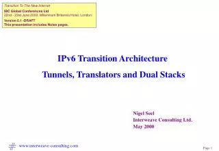 IPv6 Transition Architecture Tunnels, Translators and Dual Stacks