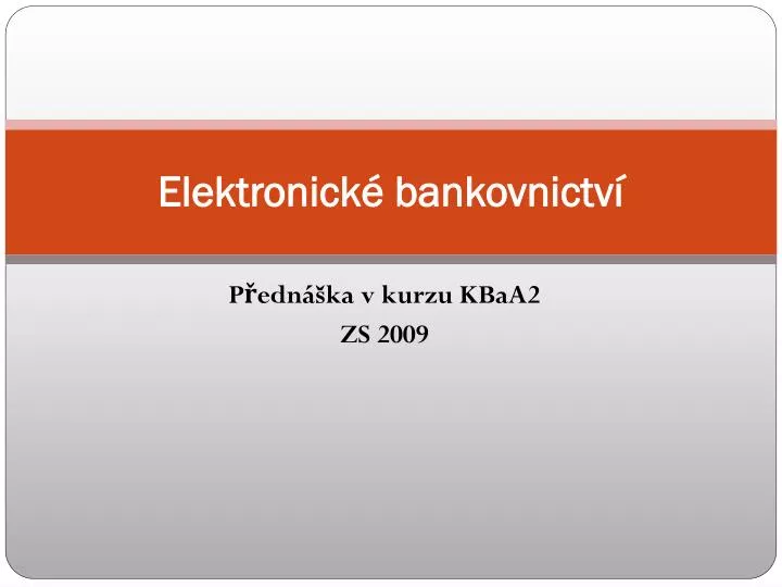 elektronick bankovnictv