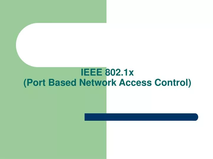 ieee 802 1x port based network access control