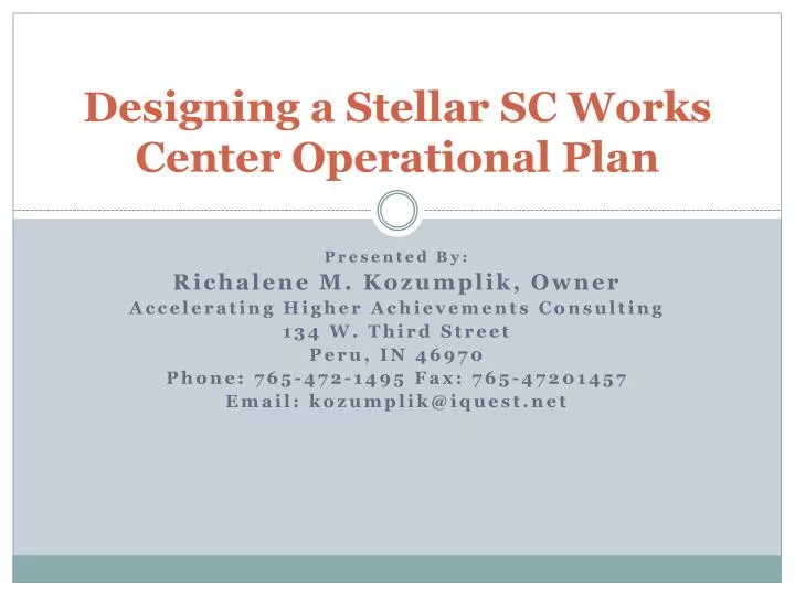 designing a stellar sc works center operational plan