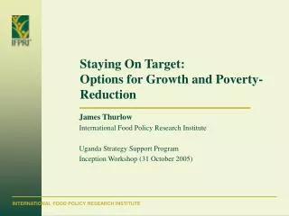 Staying On Target: Options for Growth and Poverty-Reduction