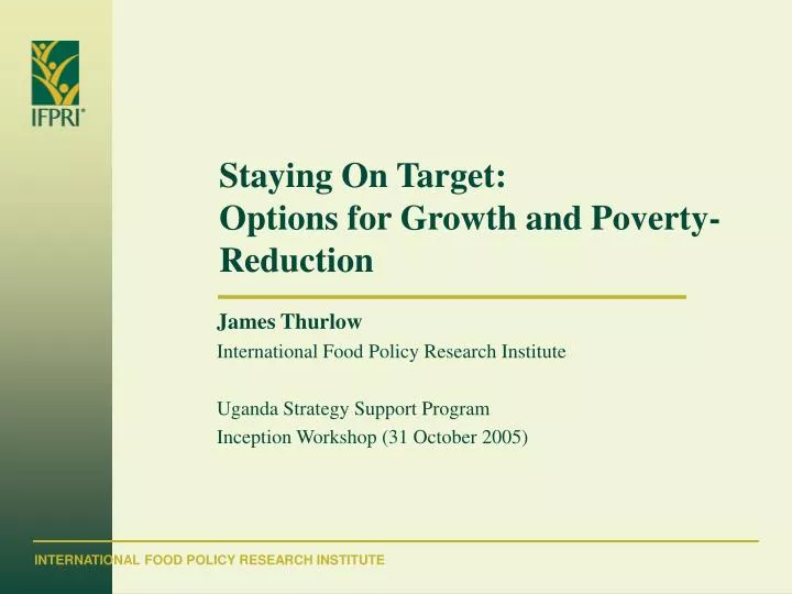 staying on target options for growth and poverty reduction