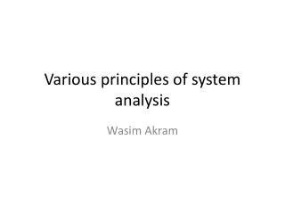 Various principles of system analysis