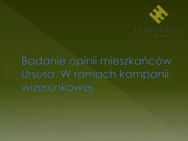 badanie opinii mieszka c w ursusa w ramach kampanii wizerunkowej