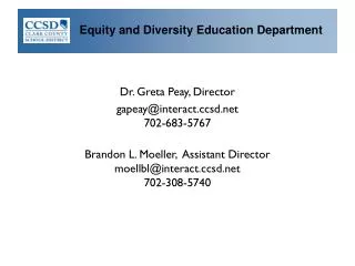 Dr. Greta Peay, Director gapeay@interactsd 702-683-5767