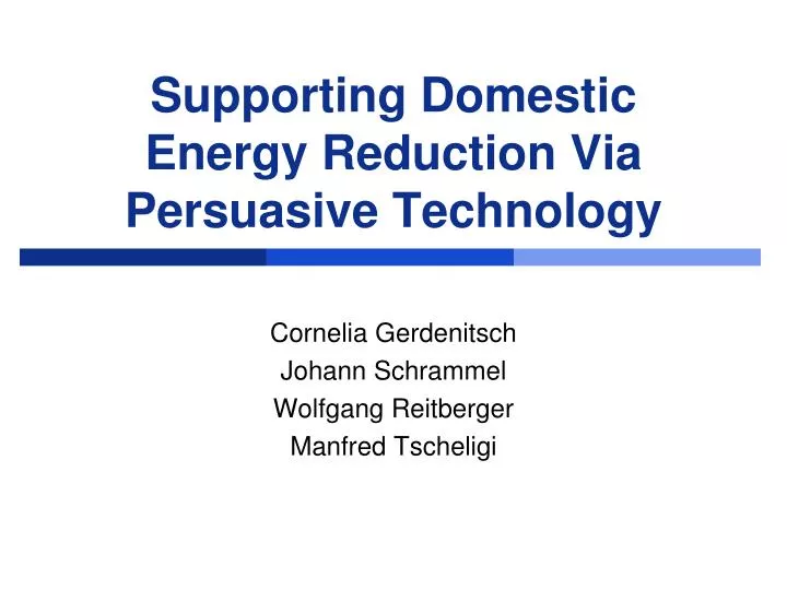 supporting domestic energy reduction via persuasive technology