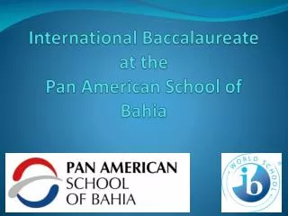 International Baccalaureate at the Pan American School of Bahia
