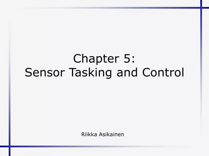 chapter 5 sensor tasking and control