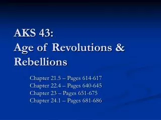 AKS 43: Age of Revolutions &amp; Rebellions