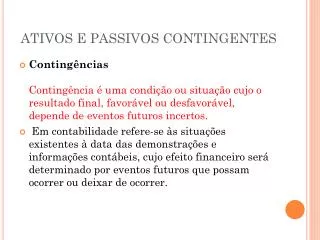 ativos e passivos contingentes