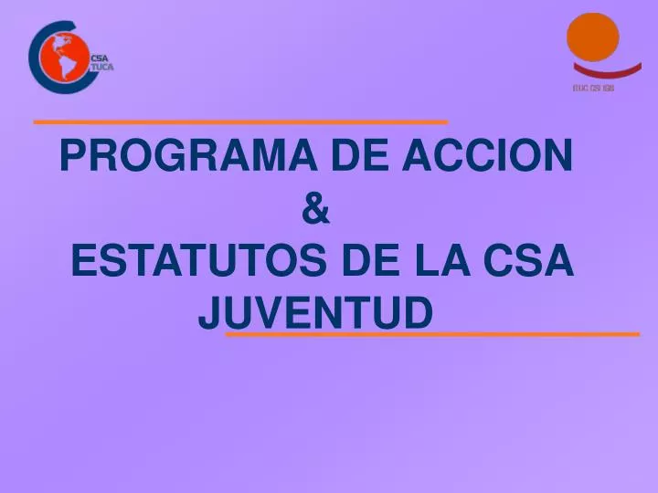 programa de accion estatutos de la csa juventud