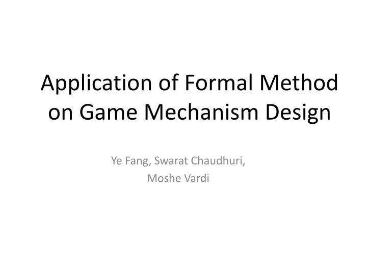 application of formal method on game mechanism design