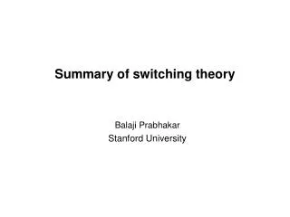 Summary of switching theory