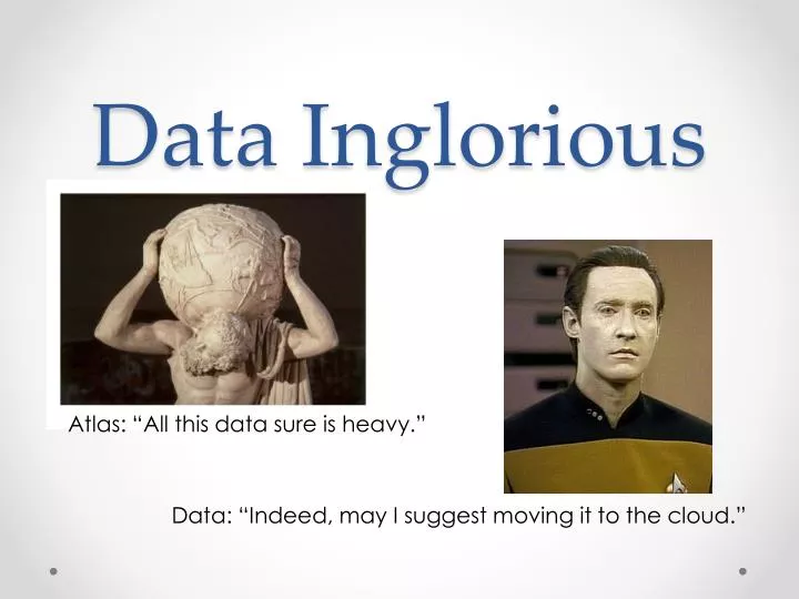 data inglorious