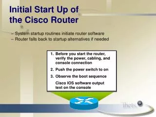Initial Start Up of the Cisco Router