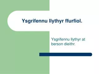 ysgrifennu llythyr ffurfiol